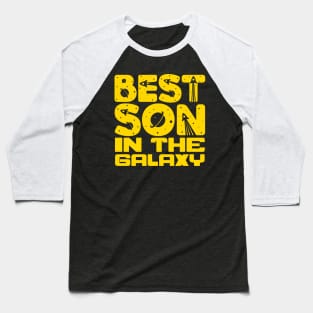 Best Son In The Galaxy Baseball T-Shirt